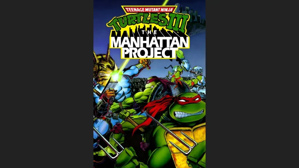 Teenage Mutant Ninja Turtles III - The Manhattan Project